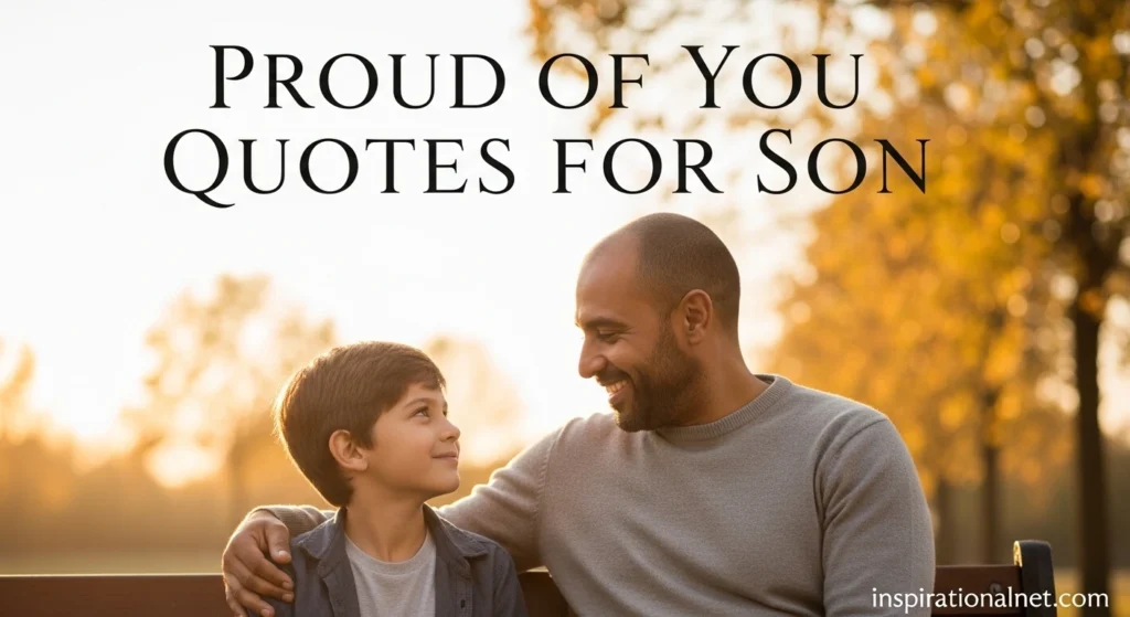 Proud of You Quotes for Son