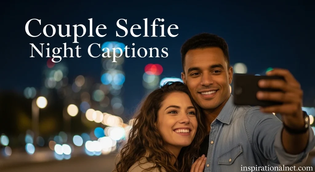 Couple Selfie Night Captions