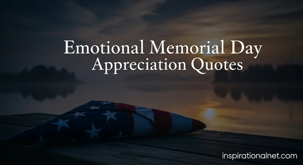 Emotional Memorial Day Appreciation Quotes