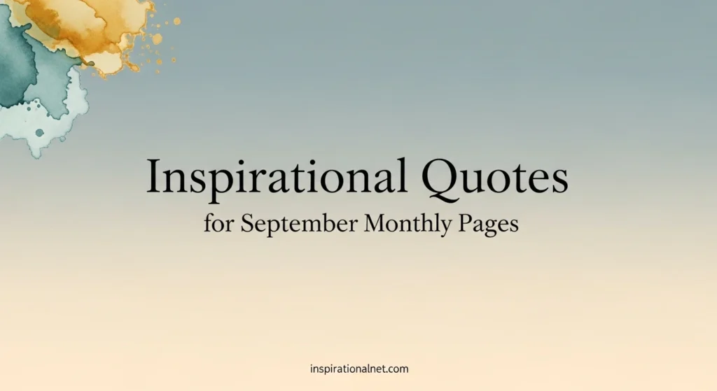 Inspirational Quotes for September Monthly Pages