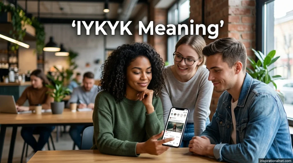 IYKYK Meaning