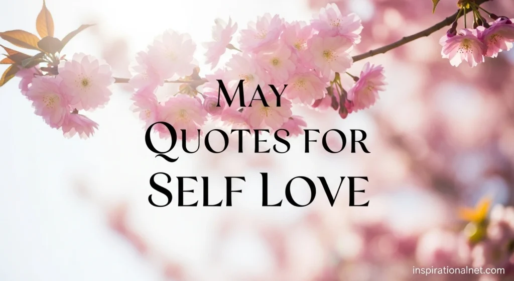 May Quotes for Self Love