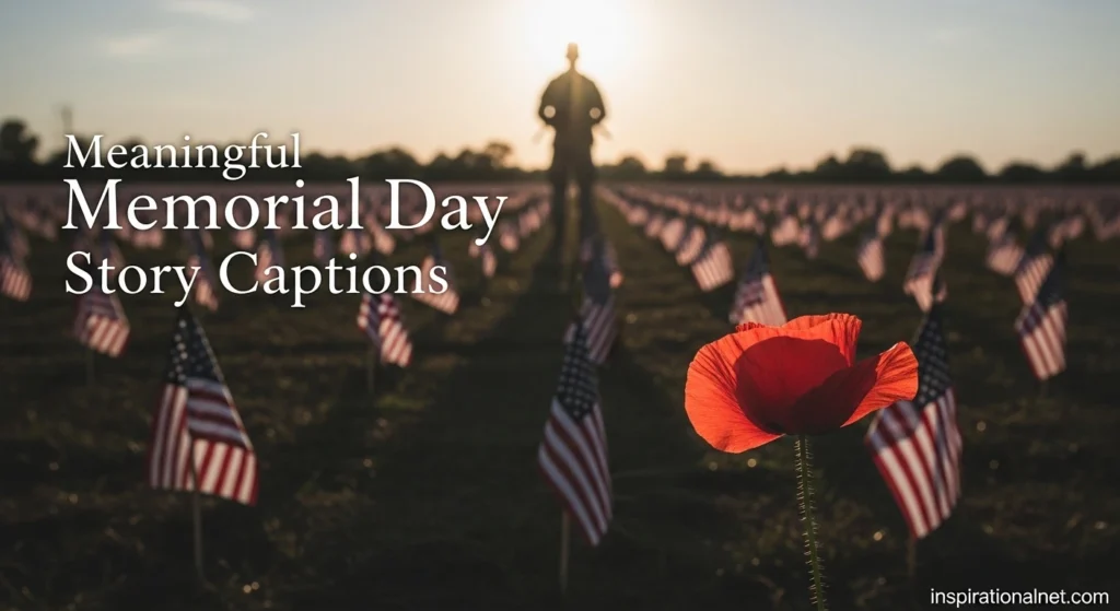 Meaningful Memorial Day Story Captions