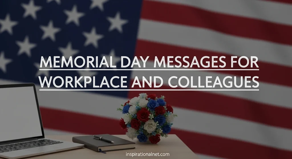 Memorial Day Messages for Workplace and Colleagues