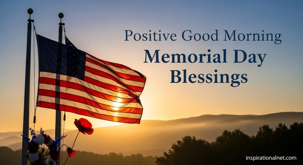 Positive Good Morning Memorial Day Blessings