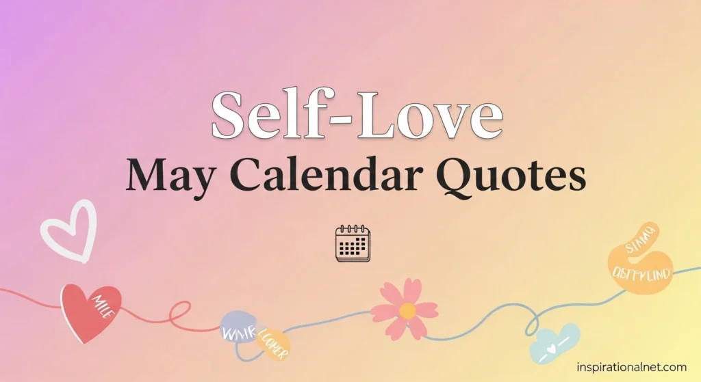 Self-Love May Calendar Quotes