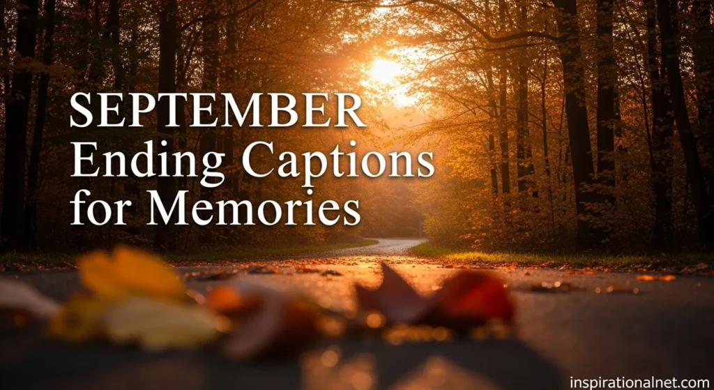 September Ending Captions for Memories